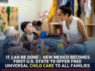 在美国带孩子也能免费？新墨西哥州推出全国首个“全民免费幼儿看护”计划